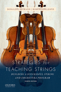 Cover of Strategies for Teaching Strings: Building a Successful String and Orchestra Program