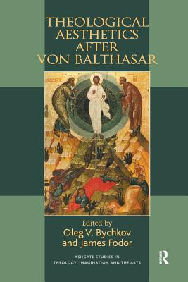 Cover of Theological Aesthetics after von Balthasar