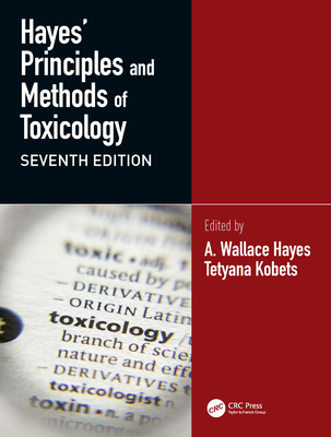 Cover of Hayes' Principles and Methods of Toxicology