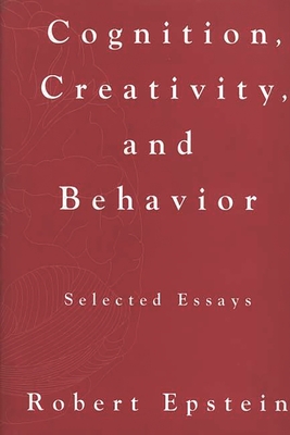 Cover of Cognition, Creativity, and Behavior: Selected Essays