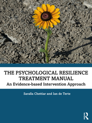 Cover of The Psychological Resilience Treatment Manual: An Evidence-based Intervention Approach