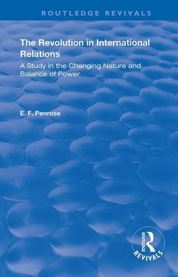 Cover of The Revolution in International Relations: A Study in the Changing Balance of Power