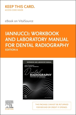 Cover of Workbook and Laboratory Manual for Dental Radiography - Elsevier eBook on Vitalsource (Retail Access Card): Principles and Techniques