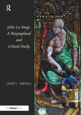 Cover of John La Farge, a Biographical and Critical Study