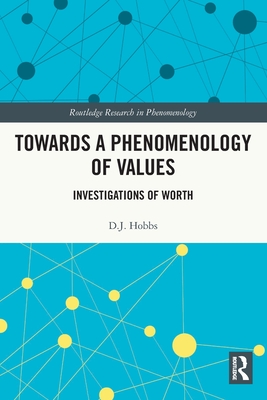 Cover of Towards a Phenomenology of Values: Investigations of Worth
