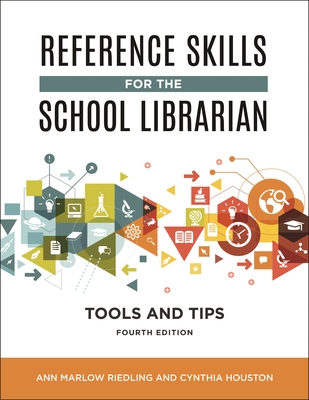 Cover of Reference Skills for the School Librarian: Tools and Tips
