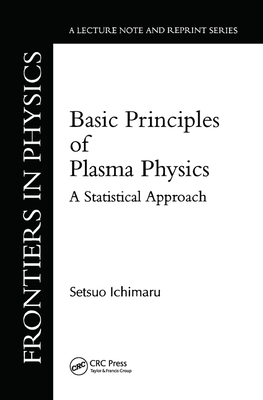 Cover of Basic Principles Of Plasma Physics: A Statistical Approach