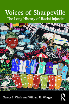 Cover of Voices of Sharpeville: The Long History of Racial Injustice