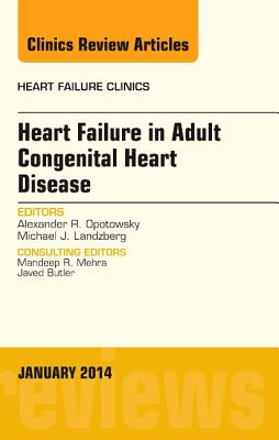 Cover of Heart Failure in Adult Congenital Heart Disease, an Issue of Heart Failure Clinics: Volume 10-1