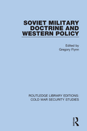 Cover of Soviet Military Doctrine and Western Policy