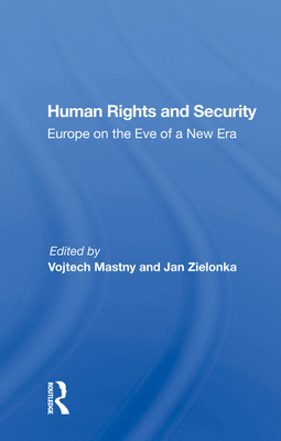 Cover of Human Rights and Security: Europe on the Eve of a New Era