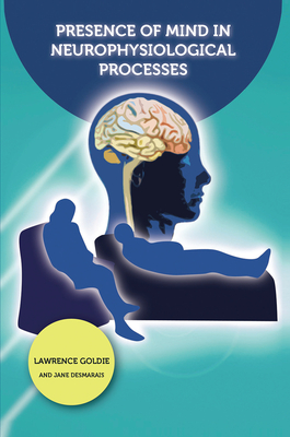 Cover of Presence of Mind in Neurophysiological Processes
