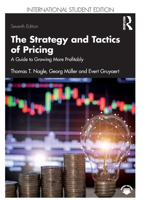 Cover of The Strategy and Tactics of Pricing: A Guide to Growing More Profitably International Student Edition