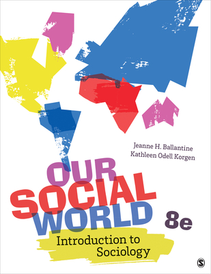 Cover of Our Social World: Introduction to Sociology