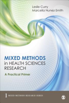 Cover of Mixed Methods in Health Sciences Research: A Practical Primer