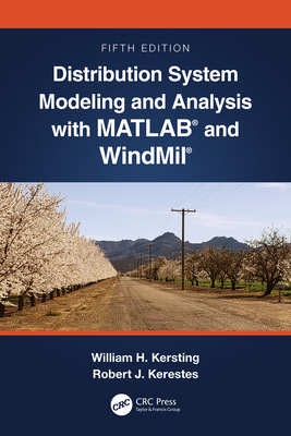 Cover of Distribution System Modeling and Analysis with MATLAB(R) and WindMil(R)