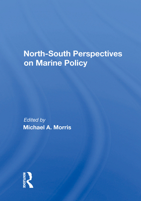 Cover of North-South Perspectives on Marine Policy