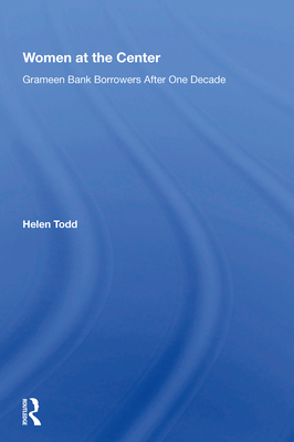 Cover of Women at the Center: Grameen Bank Borrowers After One Decade