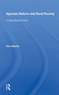 Cover of Agrarian Reform and Rural Poverty: A Case Study of Peru