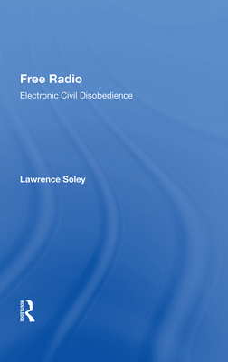 Cover of Free Radio: Electronic Civil Disobedience