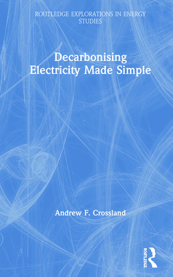 Cover of Decarbonising Electricity Made Simple