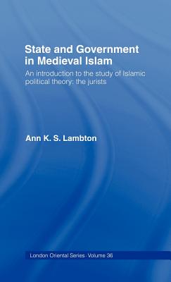 Cover of State and Government in Medieval Islam
