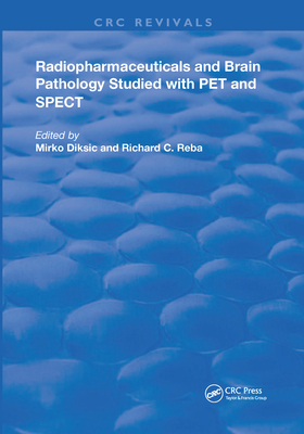 Cover of Radiopharmaceuticals and Brain Pathophysiology Studied with Pet and Spect