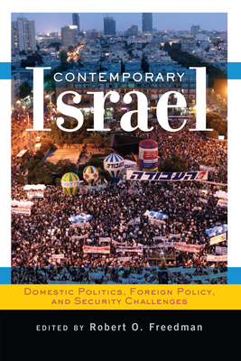 Cover of Contemporary Israel: Domestic Politics, Foreign Policy, and Security Challenges
