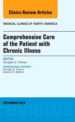 Cover of Comprehensive Care of the Patient with Chronic Illness, an Issue of Medical Clinics of North America: Volume 99-5