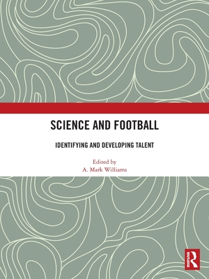 Cover of Science and Football: Identifying and Developing Talent