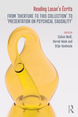 Cover of Reading Lacan's �crits: From 'Overture to this Collection' to 'Presentation on Psychical Causality'