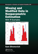 Cover of Missing and Modified Data in Nonparametric Estimation: With R Examples