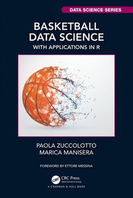 Cover of Basketball Data Science: With Applications in R