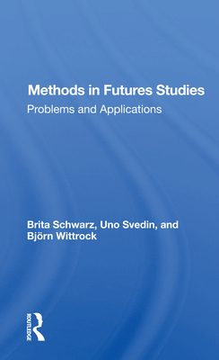Cover of Methods in Futures Studies: Problems and Applications