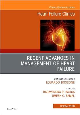 Cover of Recent Advances in Management of Heart Failure, an Issue of Heart Failure Clinics: Volume 14-4