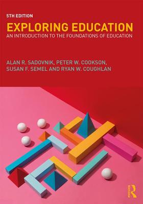 Cover of Exploring Education: An Introduction to the Foundations of Education