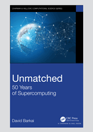 Cover of Unmatched: 50 Years of Supercomputing