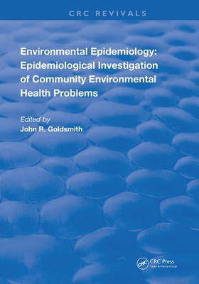 Cover of Environmental Epidemiology: Epidemiology Investigation of Community Environmental Health Problems
