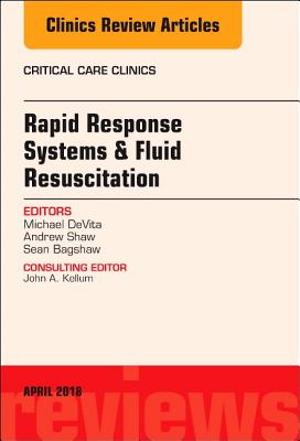Cover of Rapid Response Systems/Fluid Resuscitation, an Issue of Critical Care Clinics: Volume 34-2