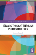 Cover of Islamic Thought Through Protestant Eyes