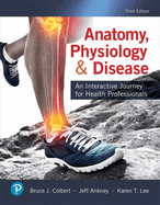 Cover of Anatomy, Physiology, & Disease: An Interactive Journey for Health Professionals