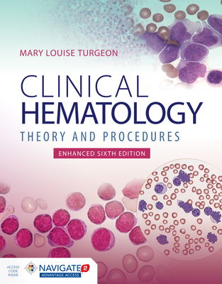 Cover of Clinical Hematology: Theory & Procedures, Enhanced Edition: Theory & Procedures, Enhanced Edition