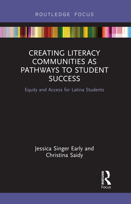 Cover of Creating Literacy Communities as Pathways to Student Success: Equity and Access for Latina Students in STEM