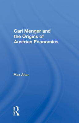 Cover of Carl Menger and the Origins of Austrian Economics