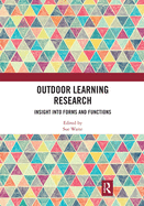 Cover of Outdoor Learning Research: Insight Into Forms and Functions