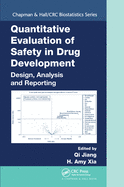 Cover of Quantitative Evaluation of Safety in Drug Development: Design, Analysis and Reporting