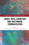 Cover of Dance Data, Cognition, and Multimodal Communication