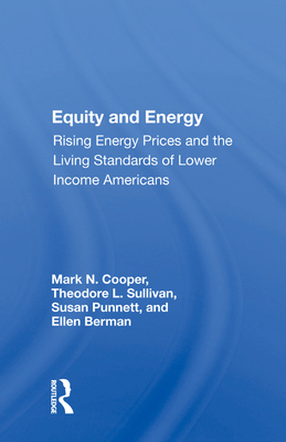 Cover of Equity and Energy: Rising Energy Prices and the Living Standards of Lower Income Americans