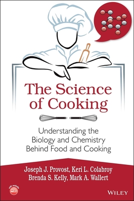 Cover of The Science of Cooking: Understanding the Biology and Chemistry Behind Food and Cooking