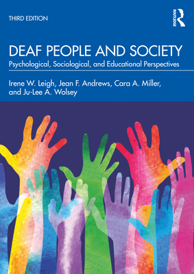 Cover of Deaf People and Society: Psychological, Sociological, and Educational Perspectives